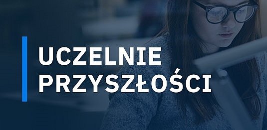 Baner konkursu Uczelnie Przyszłości